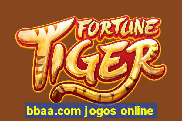 bbaa.com jogos online